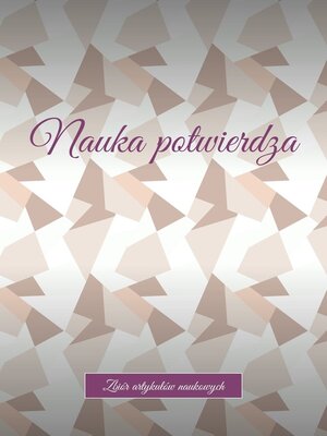cover image of Nauka potwierdza. Zbiór artykułów naukowych